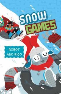 Snow Games A Robot and Rico Story
