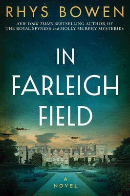 In Farleigh Field A Novel of World War II