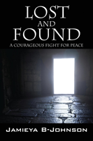 Lost and Found A Courageous Fight for Peace