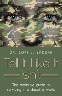 Tell It Like It Isn't The Definitive Guide to Surviv