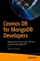 Cosmos DB for MongoDB Developers Migrating to Azure Cosmos DB a