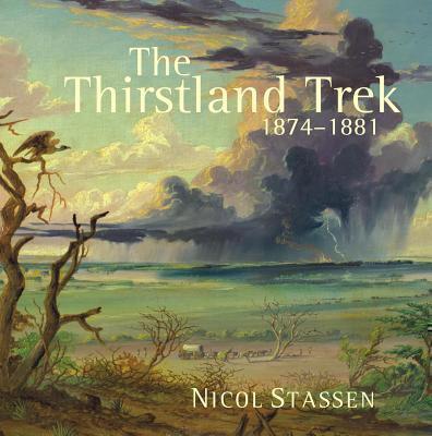 Thirstland Trek, 1874-1881 