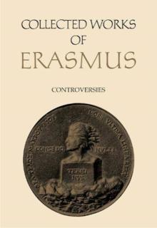 Collected Works of Erasmus Controversies, Volume 75