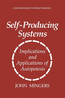 Self-Producing Systems Implications and Applications