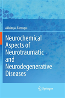 Neurochemical Aspects of Neurotraumatic and Neurodegenerative Diseases 