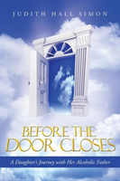 Before the Door Closes A Daughter's Journey with Her