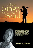 Then Sings My Soul 