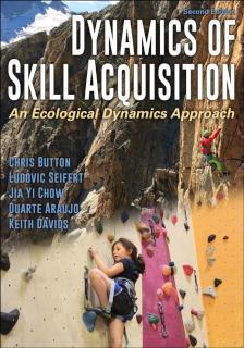 Dynamics of Skill Acquisition An Ecological Dynamics Approac