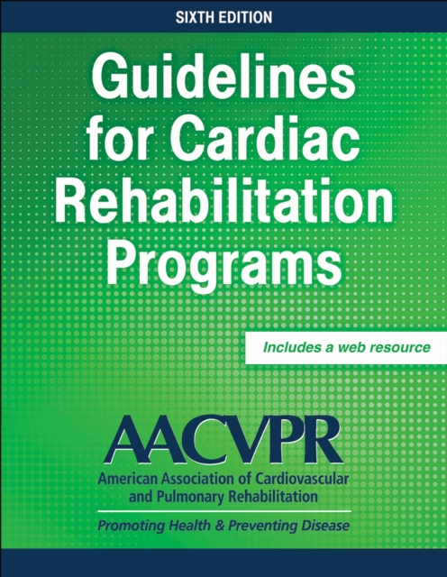 Guidelines for Cardiac Rehabilitation Programs 