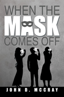 When the Mask Comes Off 