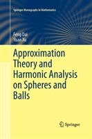 Approximation Theory and Harmonic Analysis on Spheres and Balls 