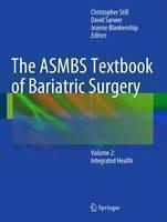 ASMBS Textbook of Bariatric Surgery Volume 2: Integrated Health