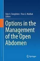 Options in the Management of the Open Abdomen 