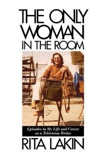 Only Woman in the Room Episodes in My Life and Career