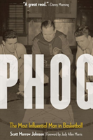 Phog The Most Influential Man in Basketball