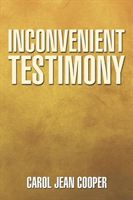 Inconvenient Testimony 