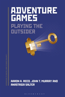 Adventure Games Playing the Outsider