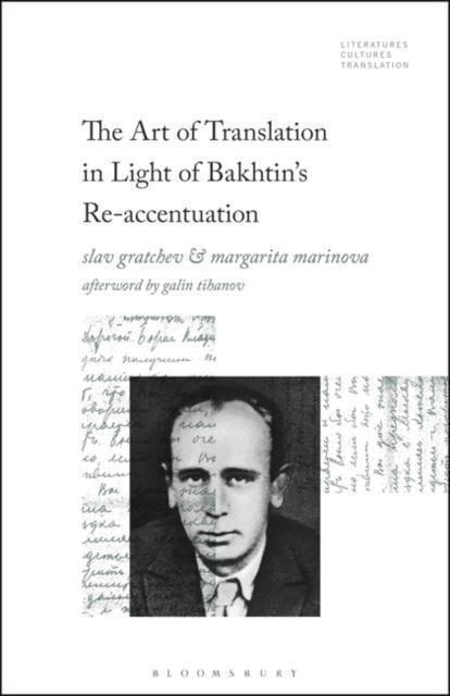 Art of Translation in Light of Bakhtin's Re-accentuation 