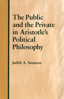 Public and the Private in Aristotle's Political Philosophy 