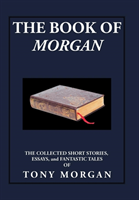 Book of Morgan The Collected Short Stories, E