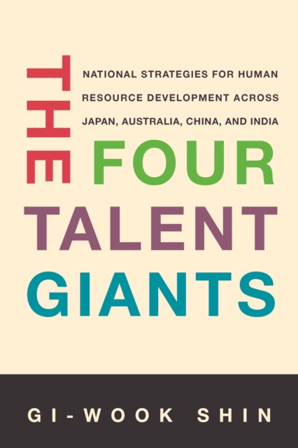 Four Talent Giants National Strategies for Human Resource Development Across Japan, Australia, China, and India