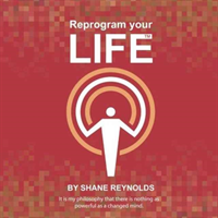 Reprogram Your Life 