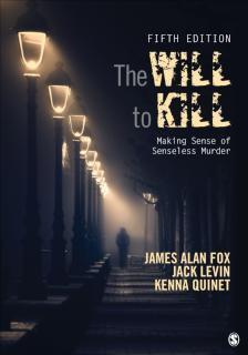 Will To Kill Making Sense of Senseless Murder
