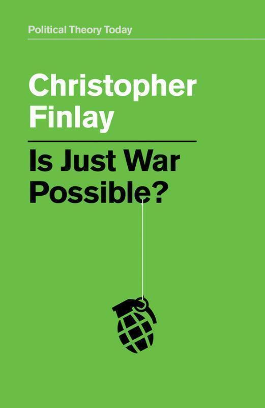 Is Just War Possible? 