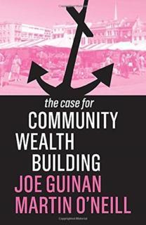 Case for Community Wealth Building 