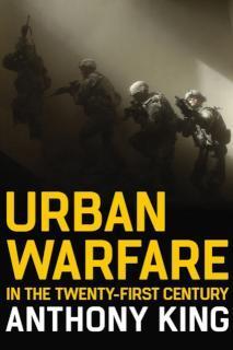 Urban Warfare in the Twenty-First Century 