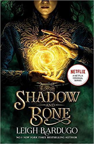 Shadow and Bone: A Netflix Original Series Book 1 of bestselling trilogy and international Netflix sensation