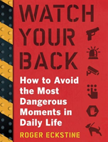 Watch Your Back How to Avoid the Most Dangerou