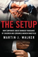 Setup How Corporate Greed Damaged Th