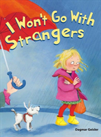 I Won't Go With Strangers 
