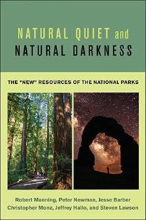 Natural Quiet and Natural Darkness The "New" Resources of the Nat