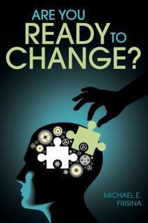 Are You Ready to Change? 