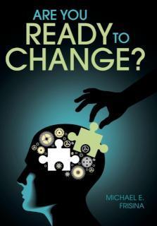 Are You Ready to Change? 