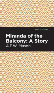 Miranda of the Balcony A Story