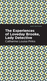 Experience of Loveday Brooke, Lady Detective 