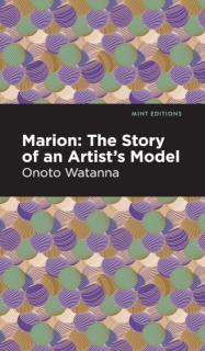 Marion The Story of an Artist's Model