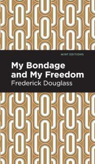 My Bondage and My Freedom 