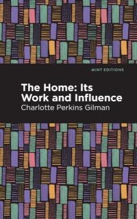 Home Its Worth and Influence