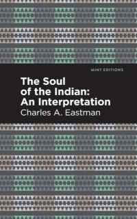 Soul of an Indian: An Interpetation