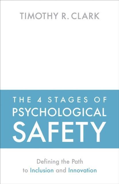 4 Stages of Psychological Safety 