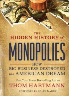 Hidden History of Monopolies 