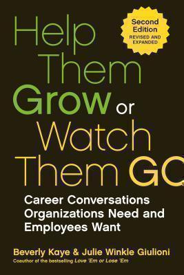 Help Them Grow Or Watch Them Go 