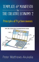 Template & Manifesto for the Creative Economy 2 Principles of Psychoeconomix