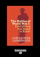Battles of World War I Everything You Need to Know