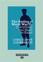 Battles of World War II Everything You Need to Know