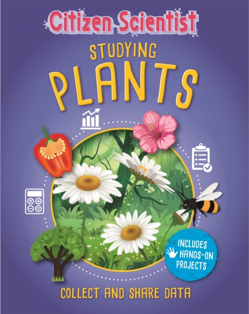 Citizen Scientist: Studying Plants 